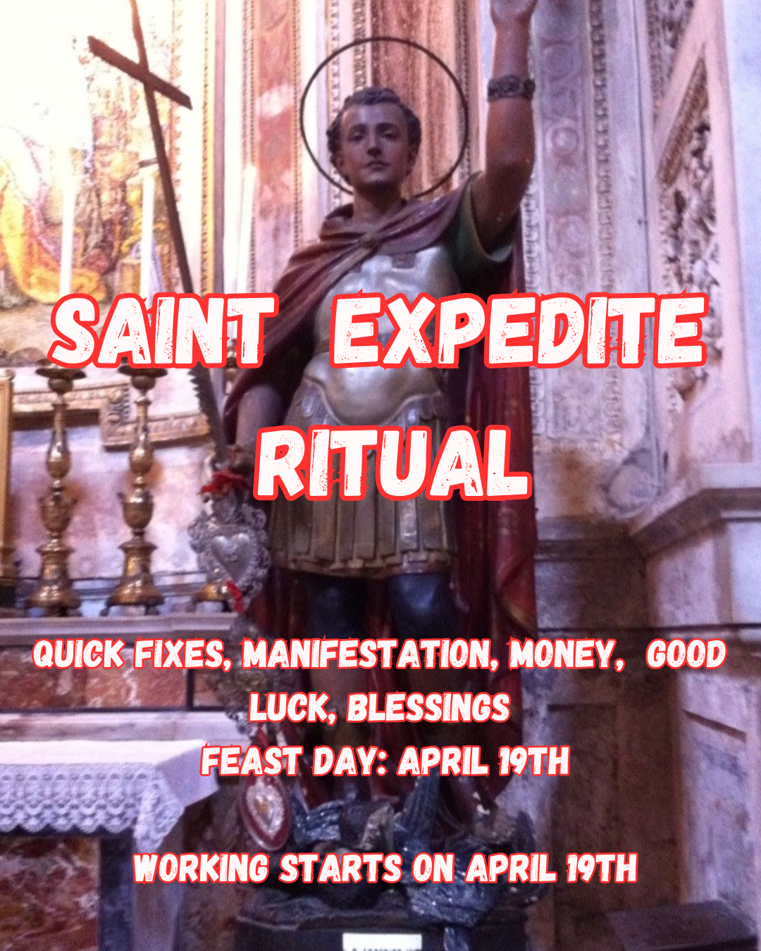 St. Expedite Community Ritual Workin’