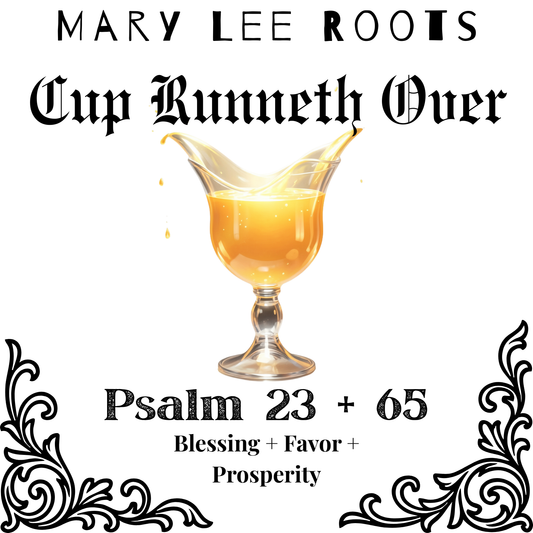 CUP RUNNETH OVER OIL - BLESSING, FAVOR, PROSPERITY