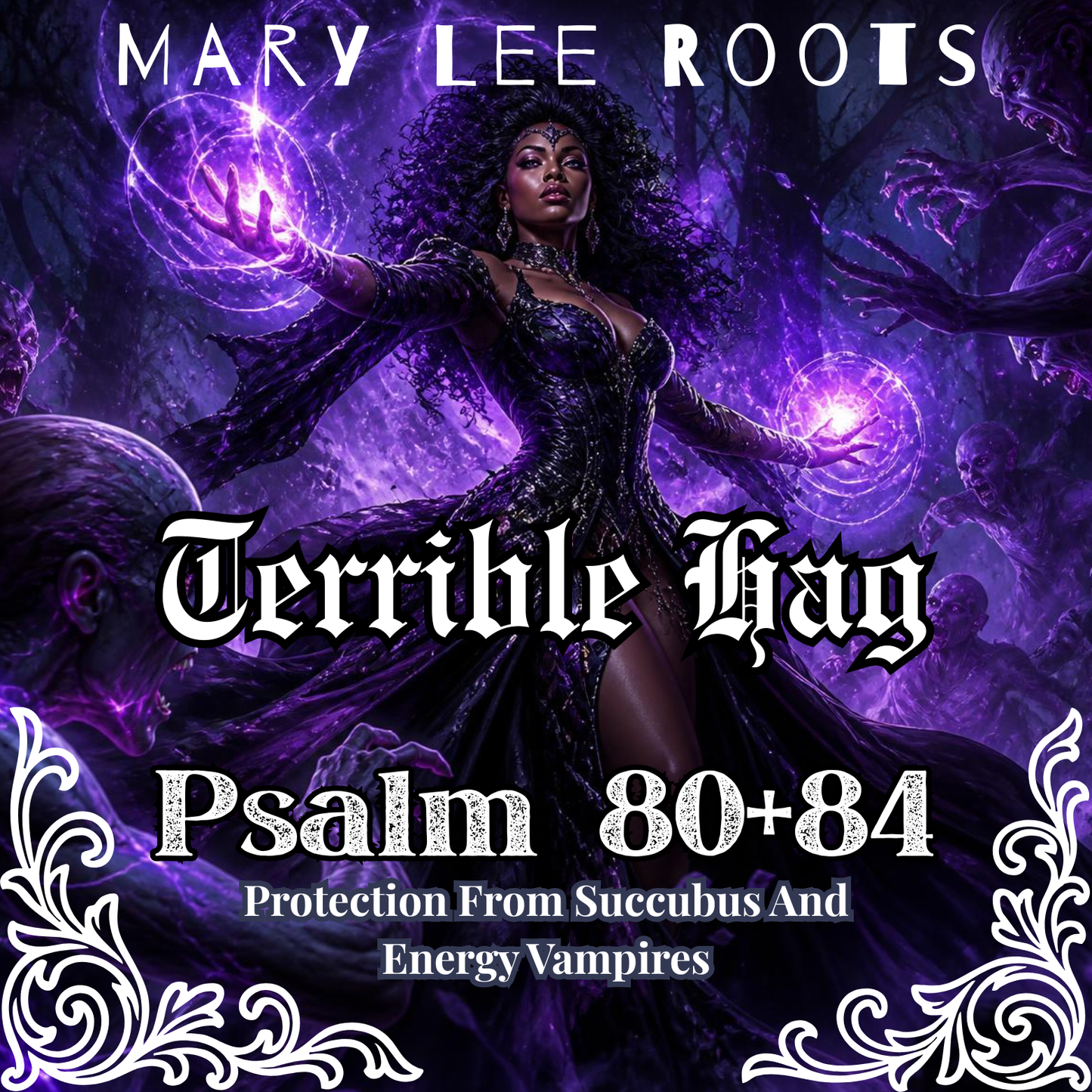 TERRIBLE HAG OIL - PROTECTION FROM ENERGY VAMPIRES