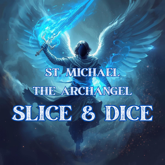 SLICE & DICE OIL - CLEANSING, PROTECTION, NO SPIRITUAL DISRUPTION