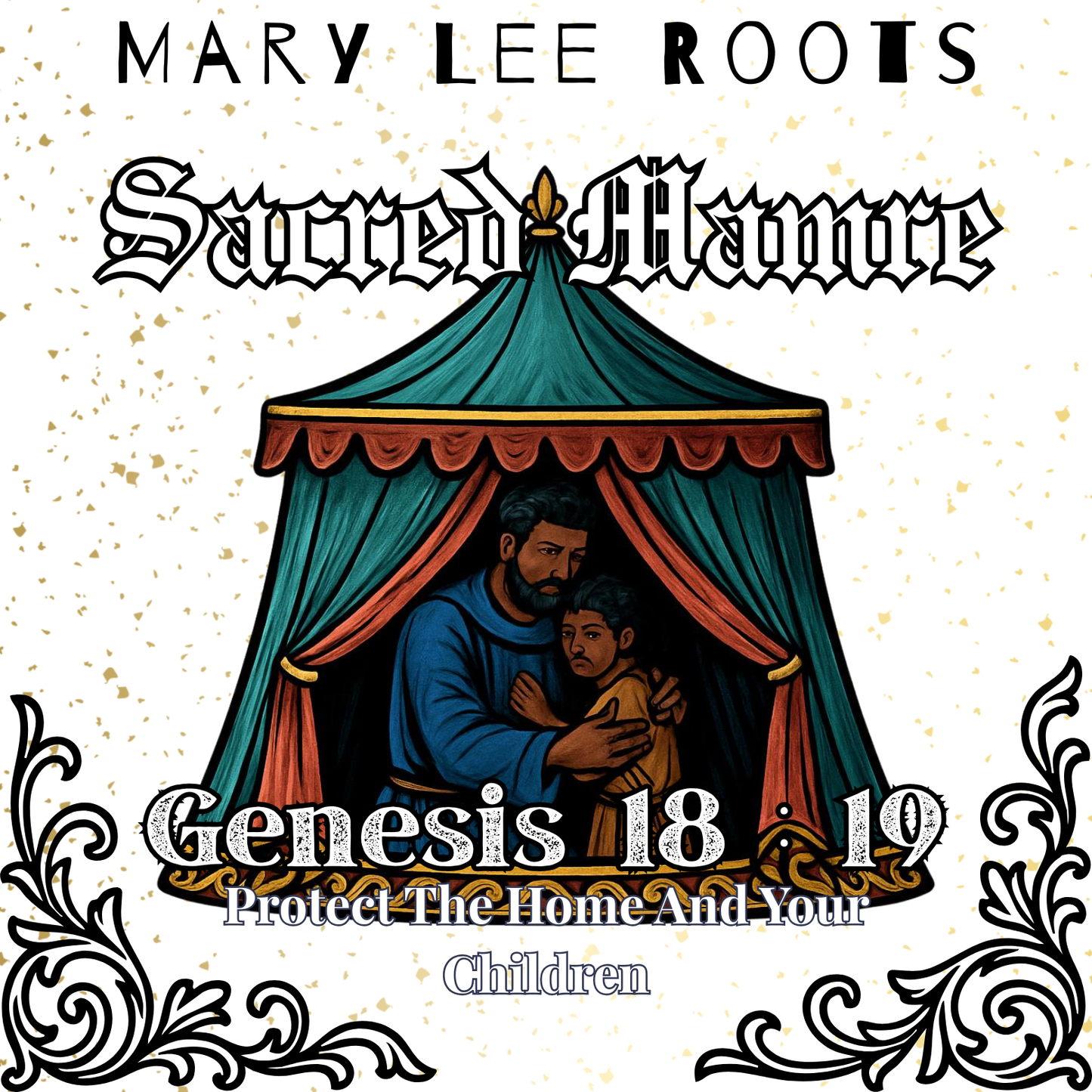 SACRED MAMRE OIL - YOUR HOME AND CHILDREN ARE SAFE